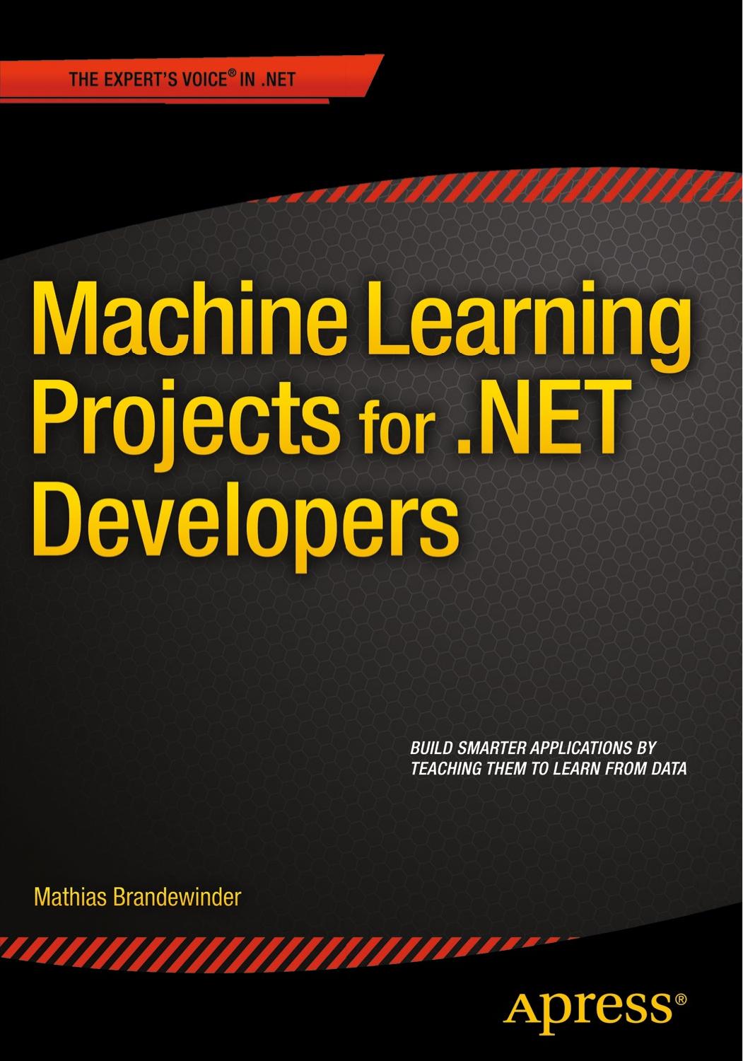 Machine Learning Projects for .Net Developers