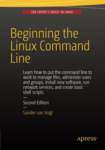 Beginning the Linux Command Line, Second Edition