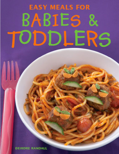 Easy Meals for Babies &amp; Toddlers