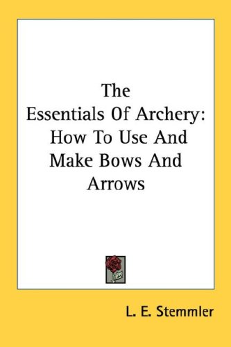 The Essentials Of Archery