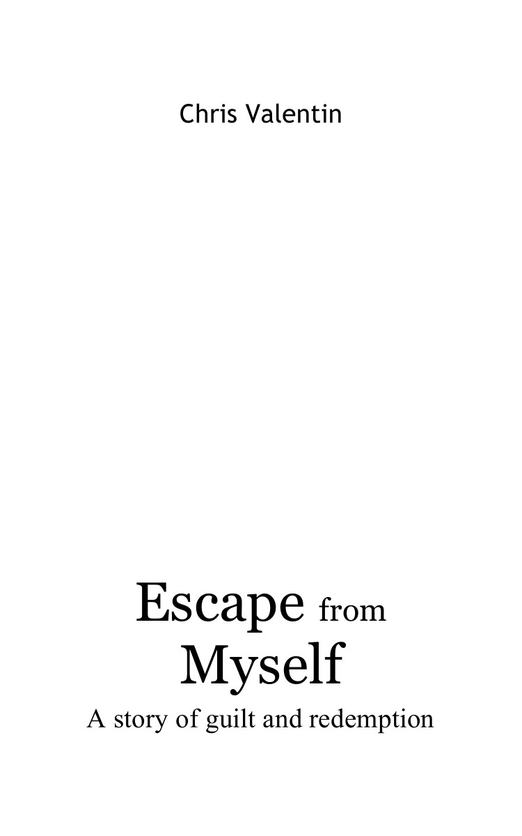 Escape from Myself