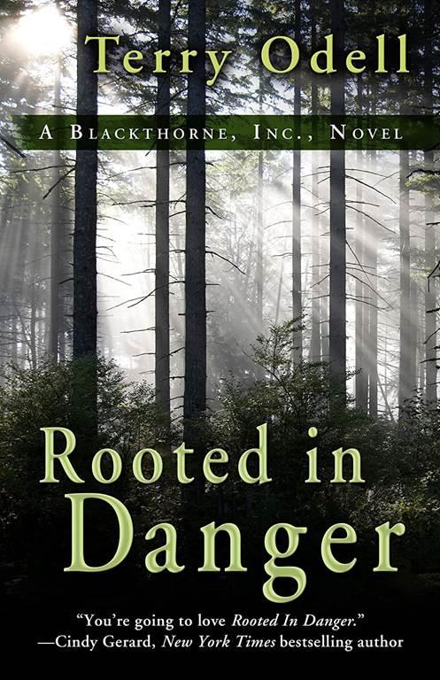 Rooted in Danger (A Blackthorne, Inc. Novel)