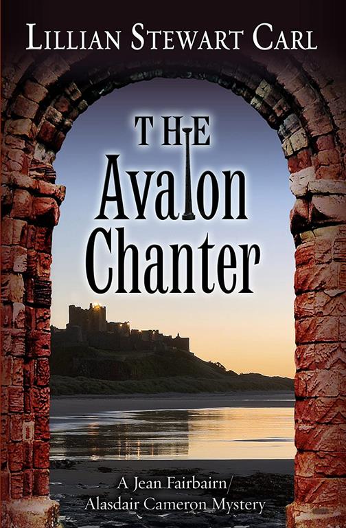 The Avalon Chanter (Jean Fairbairn / Alasdair Cameron Mystery)