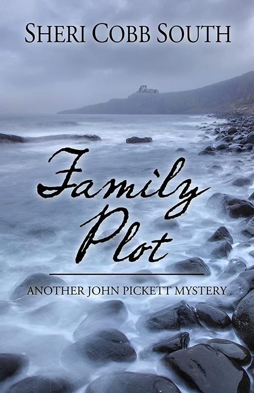 Family Plot (Another John Pickett Mystery)