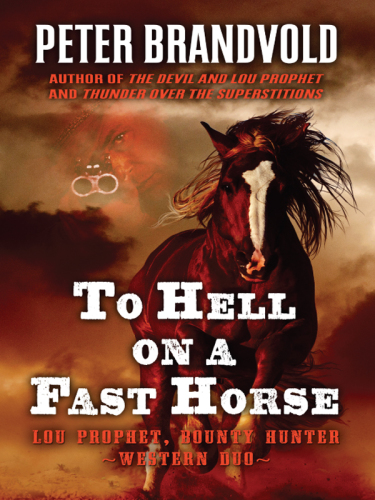 To Hell on a Fast Horse