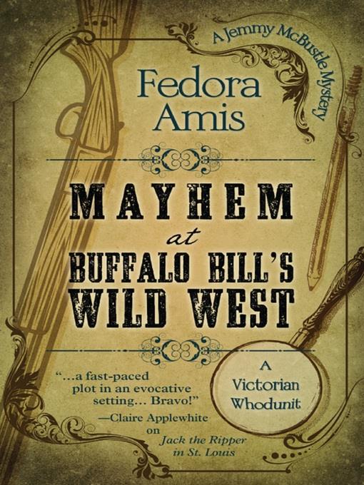 Mayhem at Buffalo Bill's Wild West