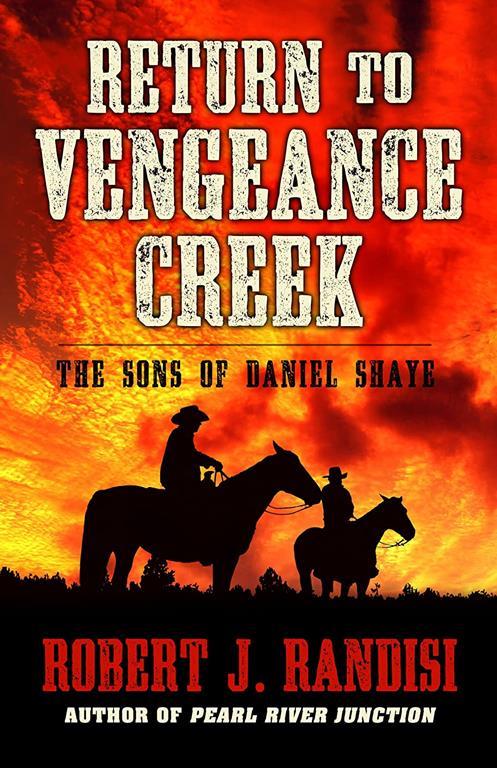 Return To Vengeance Creek (The Sons of Daniel Shaye)