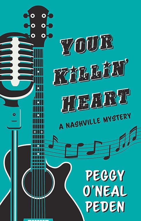 Your Killin' Heart (A Nashville Mystery)