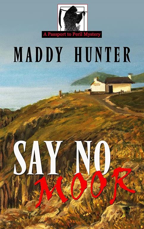 Say No Moor (A Passport to Peril Mystery)