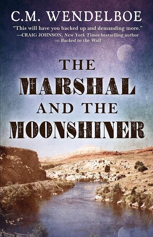 The Marshal and the Moonshiner (A Nelson Lane Frontier Mystery (1))