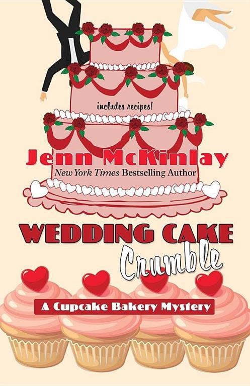 Wedding Cake Crumble (A Cupcake Bakery Mystery)