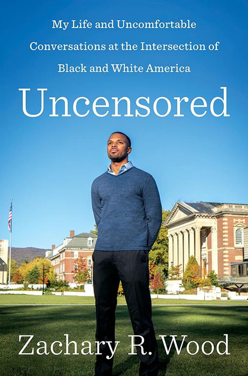 Uncensored: My Life and Uncomfortable Conversations at the Intersection of Black and White America (Thorndike Press Large Print Biographies and Memoirs)