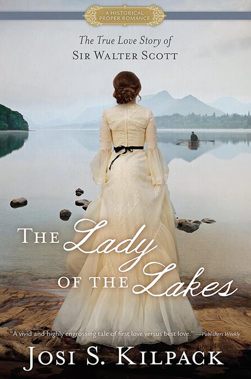 The Lady of the Lakes: The True Love Story of Sir Walter Scott (Thorndike Press Large Print Clean Reads)