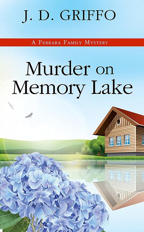 Murder on Memory Lake (A Ferrara Family Mystery)