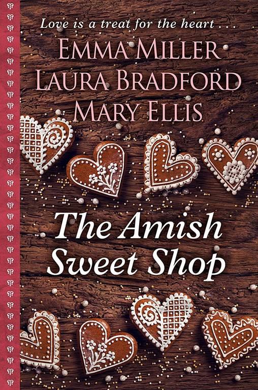 The Amish Sweet Shop (Thorndike Large Print Gentle Romance: The Amish Sweet Shop)