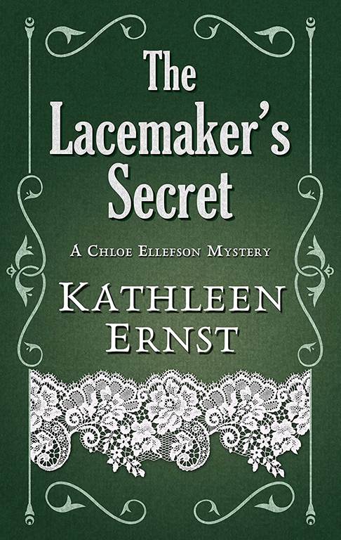 The Lacemaker's Secret (A Chloe Ellefson Mystery)