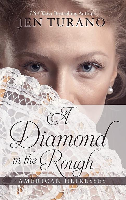 Diamond in the Rough (American Heiresses)