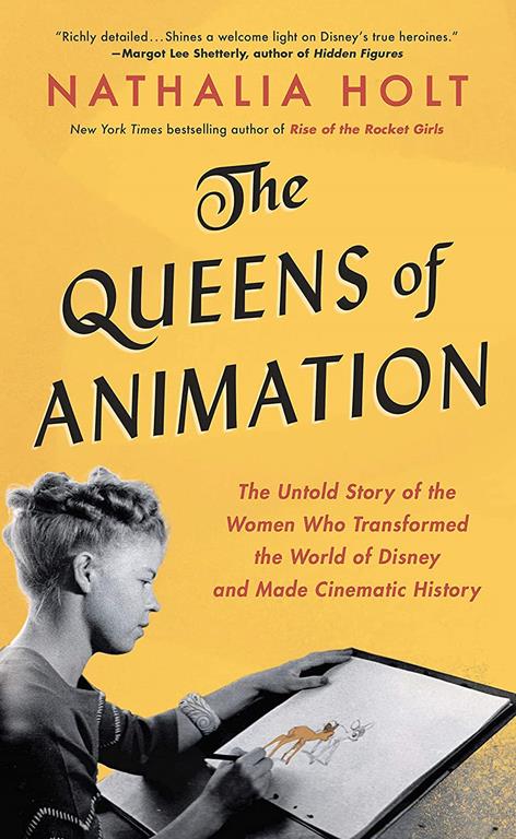 The Queens of Animation: The Untold Story of the Women Who Transformed the World of Disney and Made Cinematic History (Thorndike Press Large Print Nonfiction)