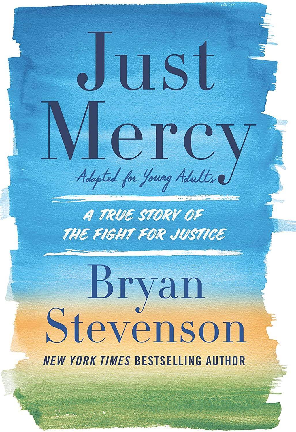 Just Mercy (Adapted for Young Adults): A True Story of the Fight for Justice (Thorndike Press Large Print Literacy Bridge Series)