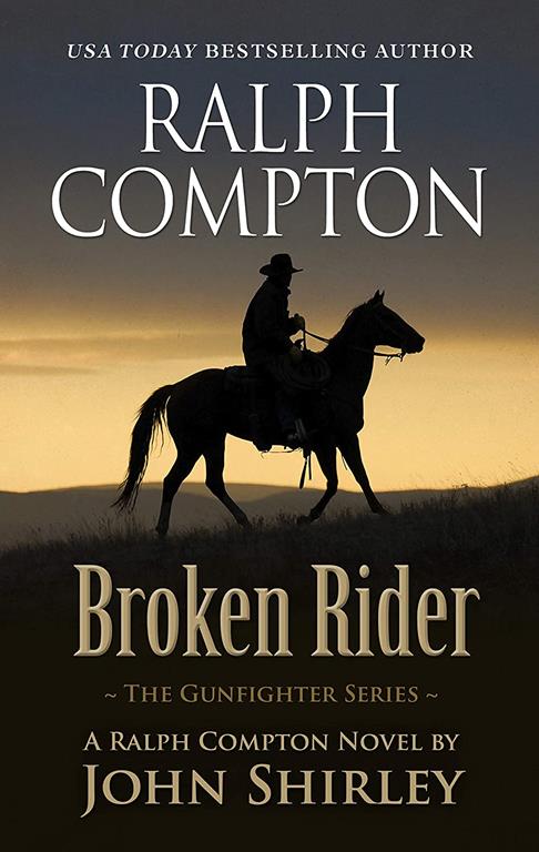 Ralph Compton Broken Rider (The Gunfighter Series)