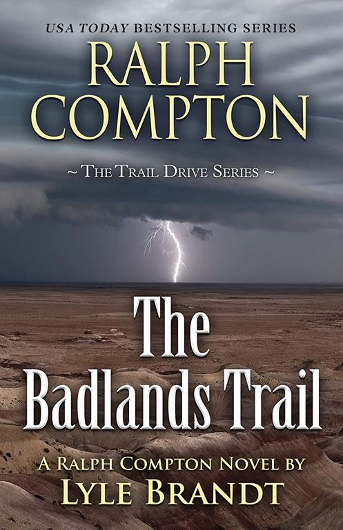 Ralph Compton The Badlands Trail (The Trail Drive Series)