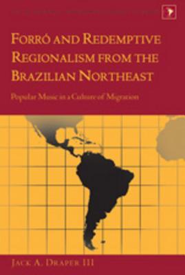 Forr� and Redemptive Regionalism from the Brazilian Northeast