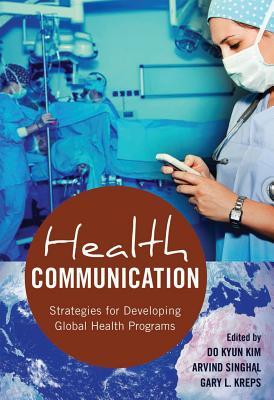 Health Communication; Strategies for Developing Global Health Programs