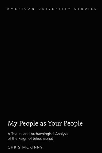 My People as Your People; A Textual and Archaeological Analysis of the Reign of Jehoshaphat