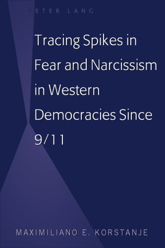 Tracing Spikes in Fear and Narcissism in Western Democracies Since 9/11