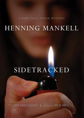 Sidetracked: A Kurt Wallander Mystery (Kurt Wallander Mysteries (Audio))