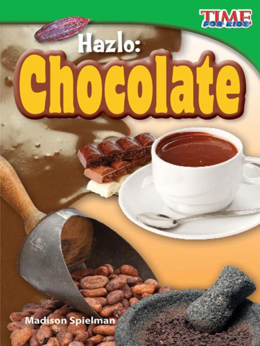 Hazlo: Chocolate (Make It: Chocolate)