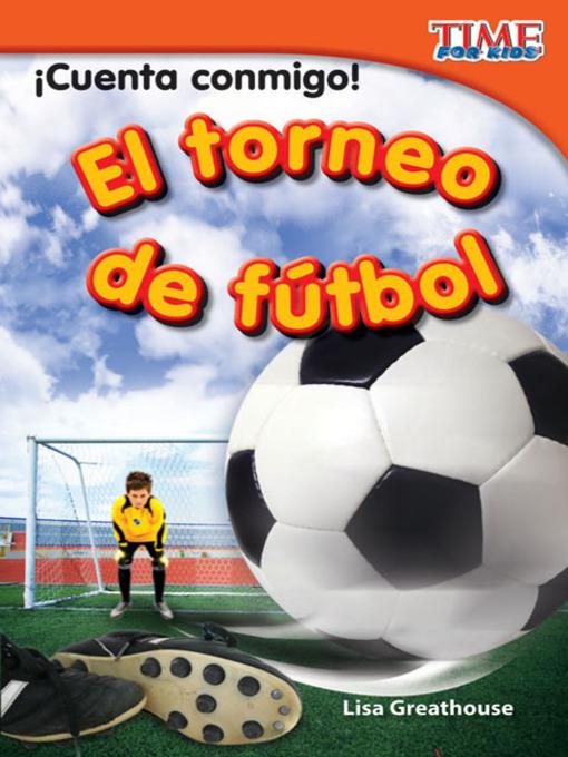 ¡Cuenta conmigo! El torneo de fútbol (Count Me In! Soccer Tournament)