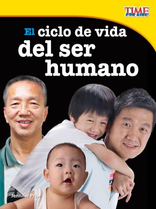 El ciclo de vida del ser humano (The Human Life Cycle)