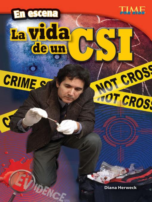 En escena: La vida de un CSI (On the Scene: A CSI's Life)