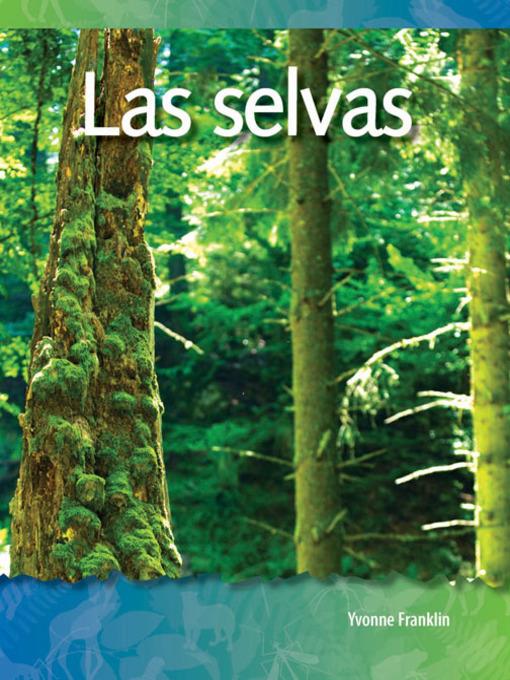 Las selvas (Forests)