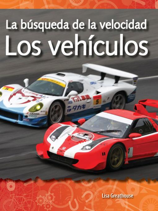 La búsqueda de la velocidad: Los vehículos (The Quest for Speed: Vehicles)