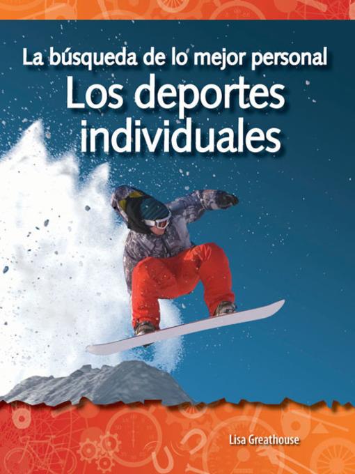 La búsqueda personal por un récord: Los deportes individuales (The Quest for Personal Best: Individual Sports)