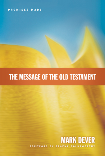 The Message of the Old Testament.