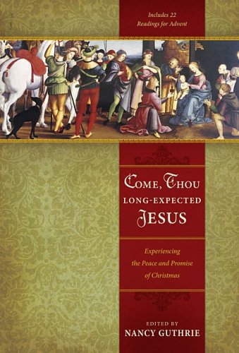 Come, Thou Long-Expected Jesus