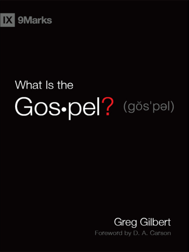 What Is the Gospel?