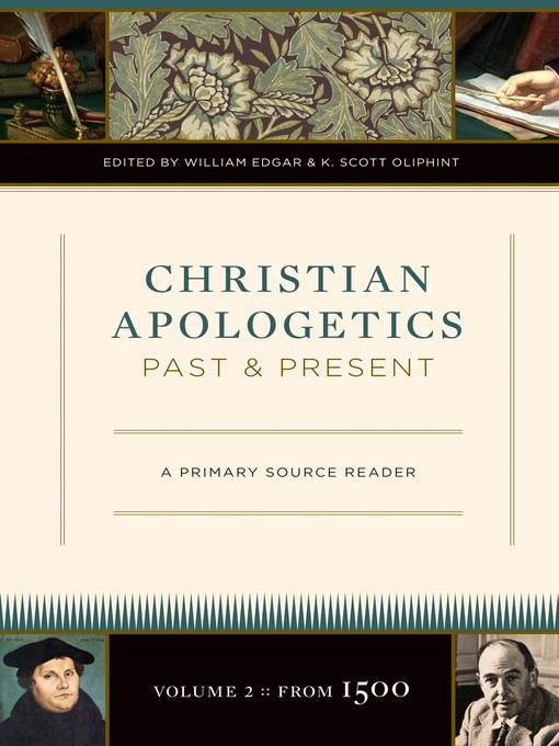 Christian Apologetics Past and Present (Volume 2, From 1500)
