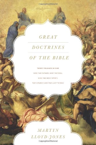 Great Doctrines of the Bible (Three Volumes in One)