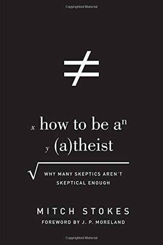 How to Be an Atheist