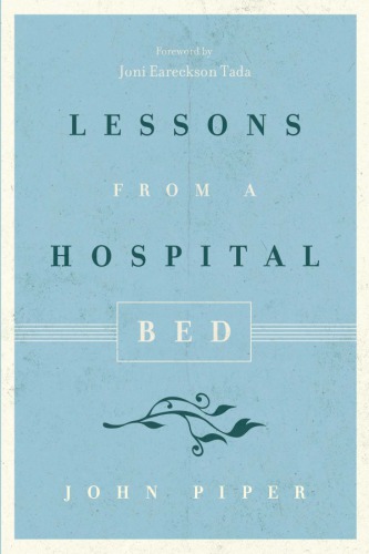 Lessons from a Hospital Bed