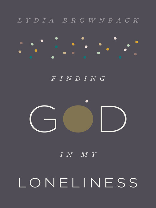 Finding God in My Loneliness