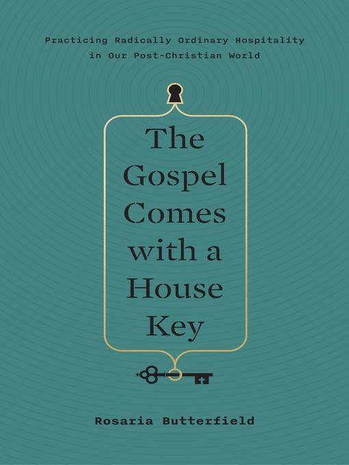 The Gospel Comes with a House Key