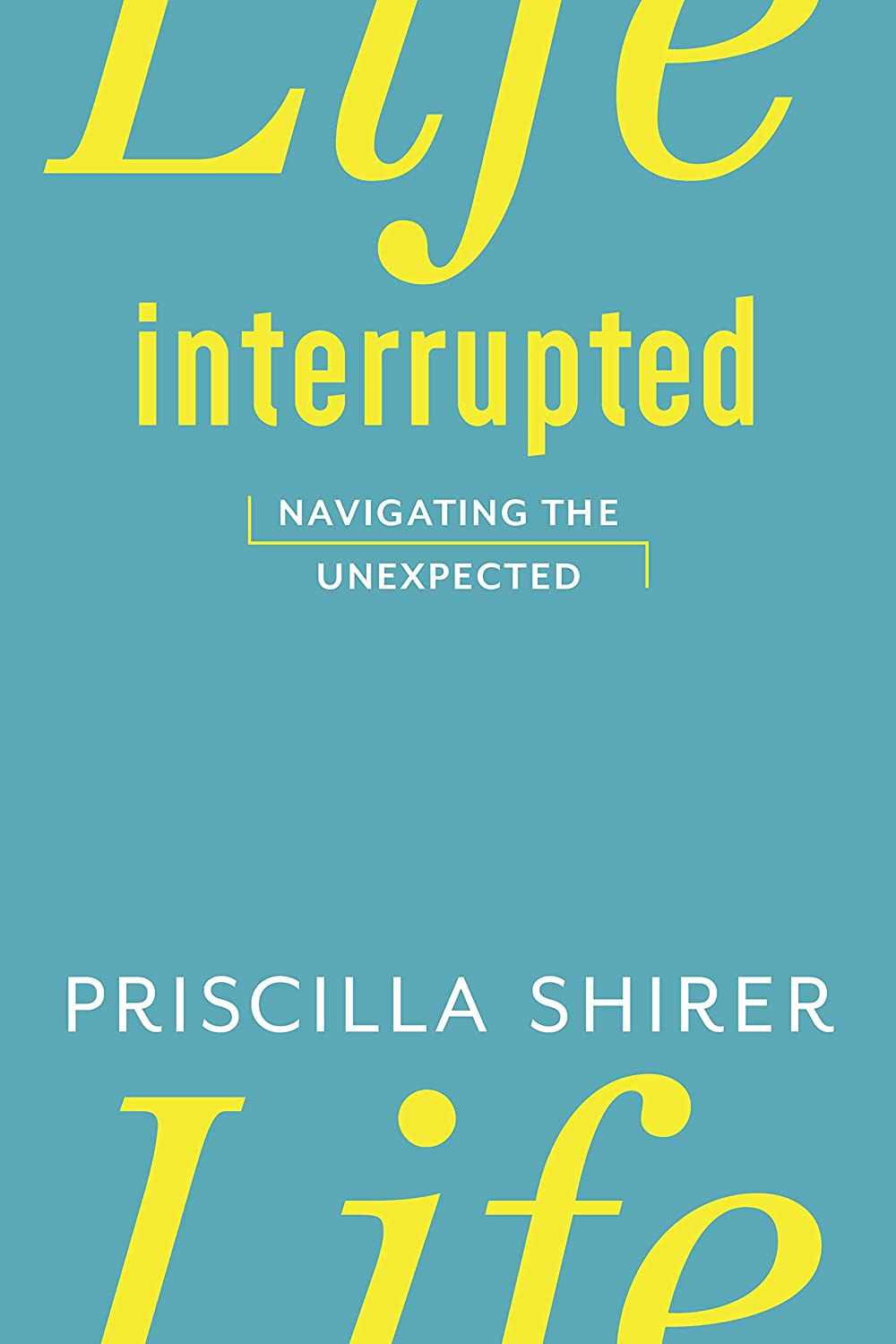 Life Interrupted: Navigating the Unexpected