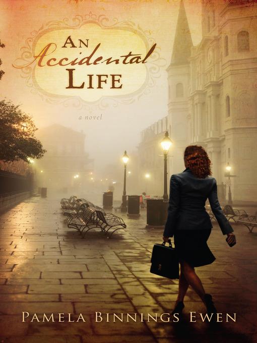 An Accidental Life