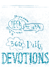 365 Daily Devotions by Teen Girls for Teen Girls