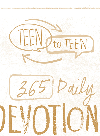 365 Daily Devotions by Teen Guys for Teen Guys